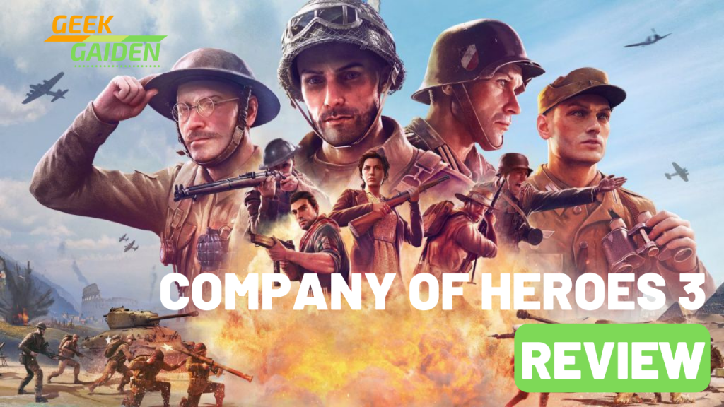 Company of Heroes 3 – Review: la guerra a veces&nbsp;cambia